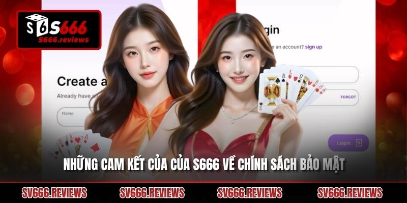 Những cam kết của của s666 về chính sách bảo mật