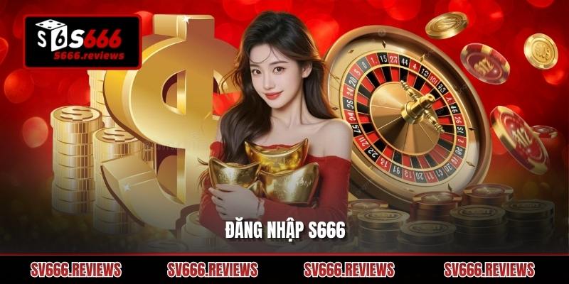 Đăng nhập s666 – Hướng dẫn chi tiết, an toàn và không gặp lỗi phổ biến