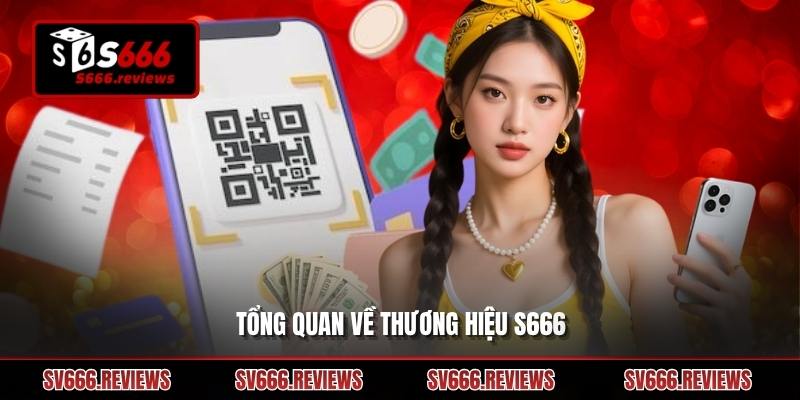 Giới thiệu s666 dành cho người chơi mới tham gia