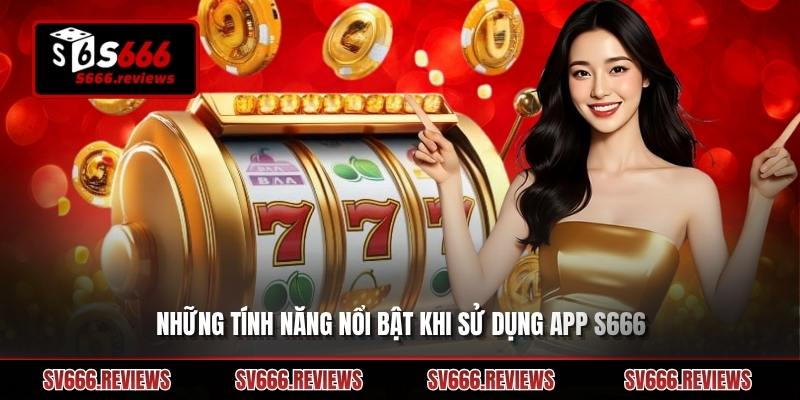 Hướng dẫn chi tiết cách Tải app s666 trên android